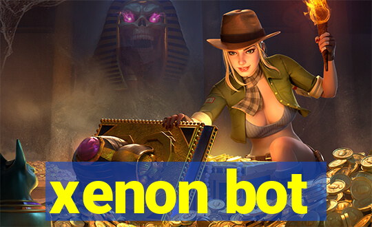 xenon bot